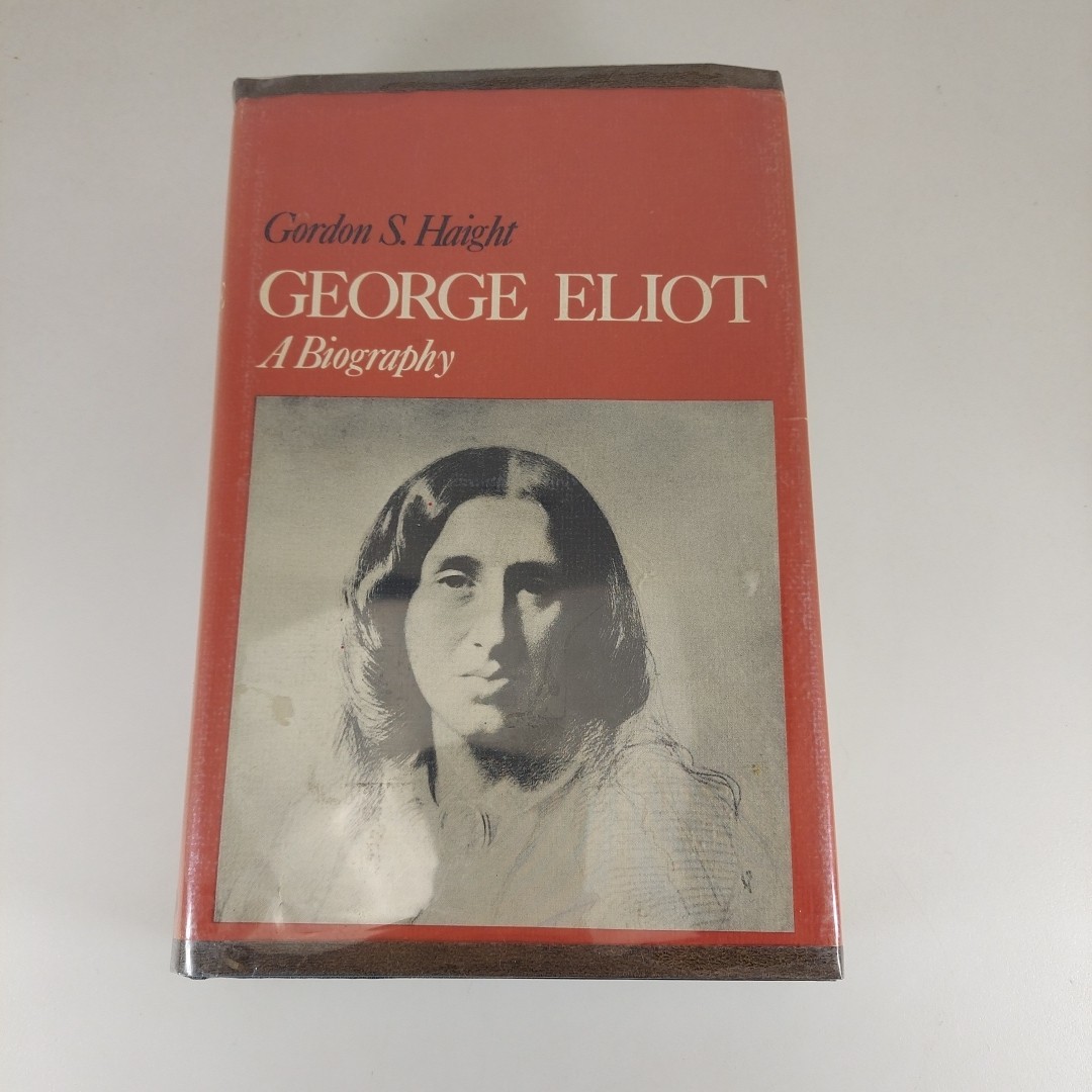 George Eliot A Biography By Gordon S Haight Oxford University Press 1968 HCDJ