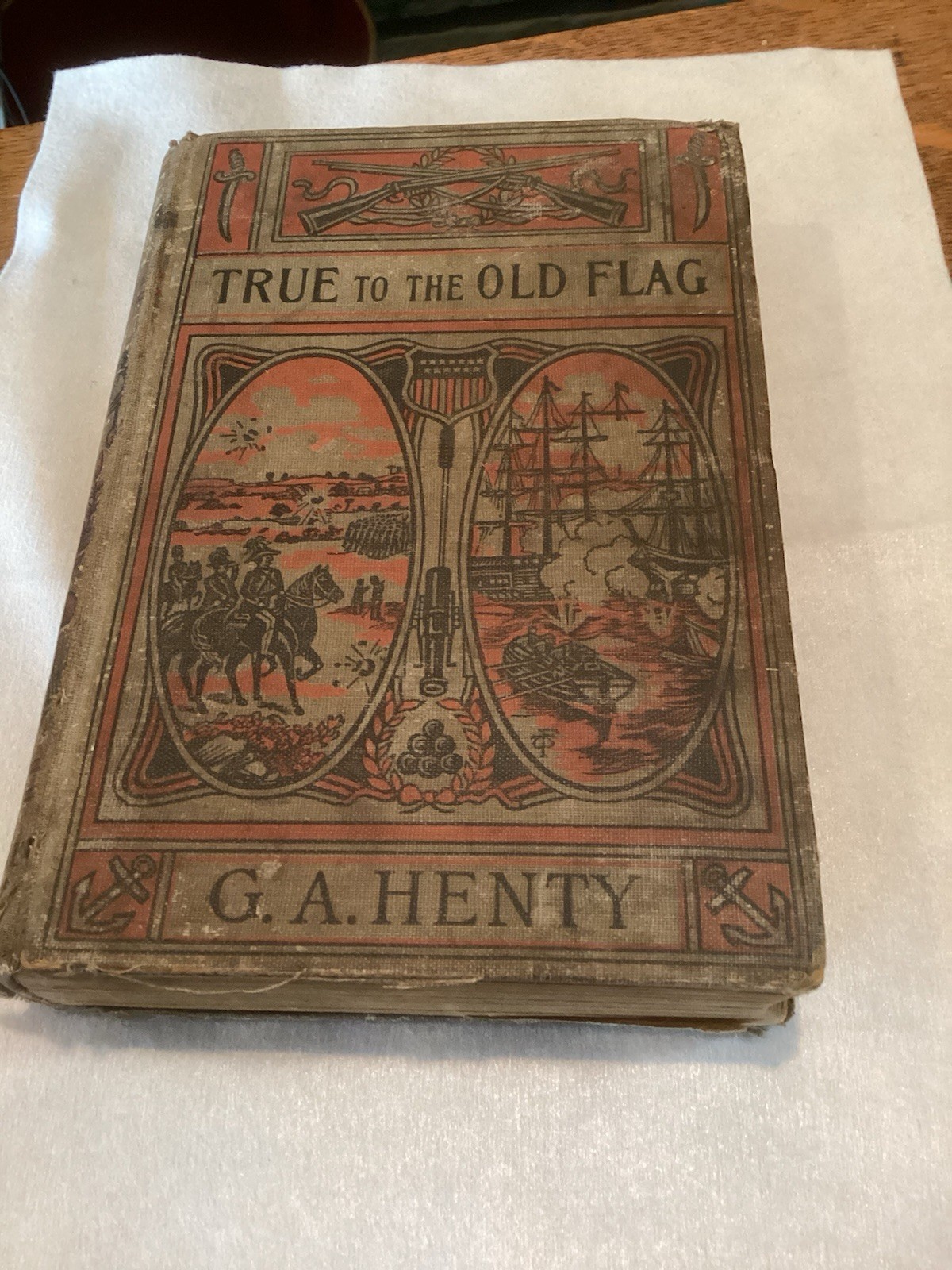 TRUE TO THE OLD FLAG – G.A. HENTY – Book – ADVENTURE