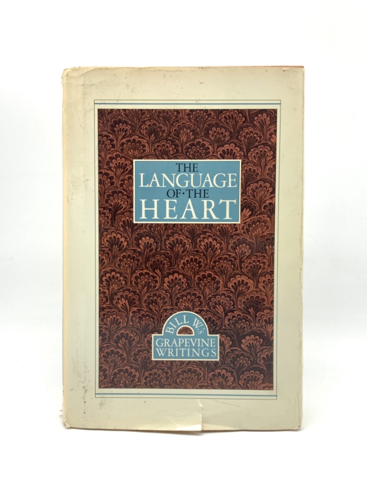The Language of the Heart FIRST Ed. Bill W. AA Grapevine 1988 HC w/ Dust Jacket