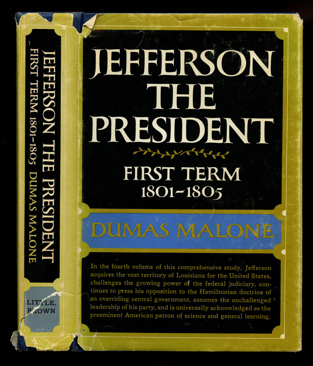 Malone, Dumas: Jefferson the President HB/DJ 1st/Early