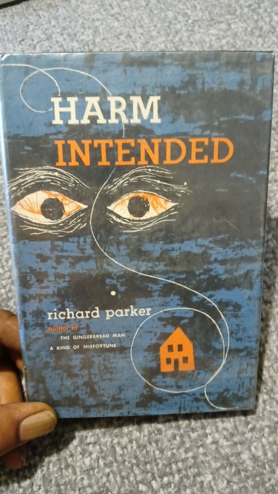 Richard Parker / HARM INTENDED First Edition 1956, Very Nice