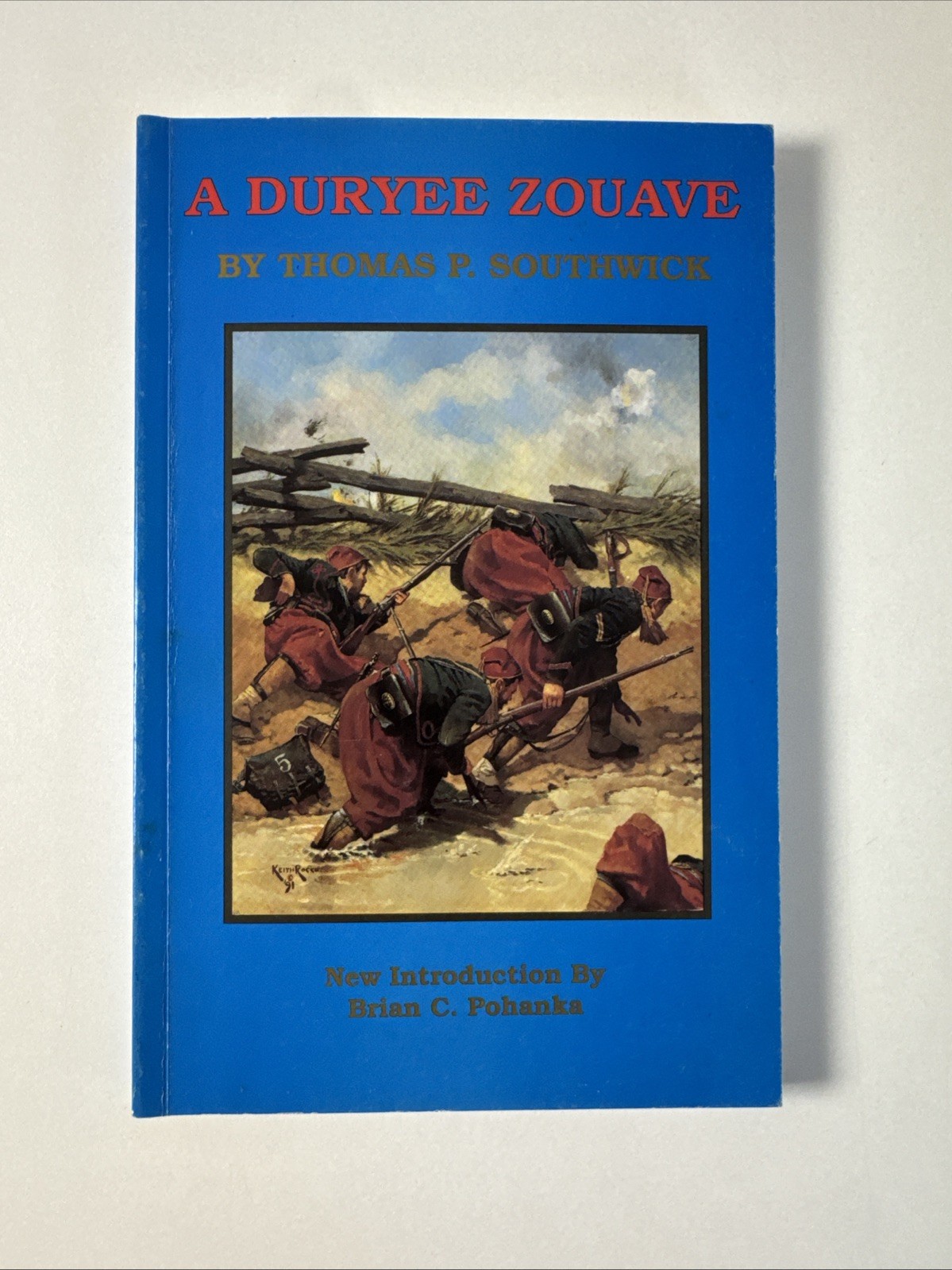 A DURYEE ZOUAVE FIFTH NEW YORK VOLUNTEER INFANTRY Civil War History Signed