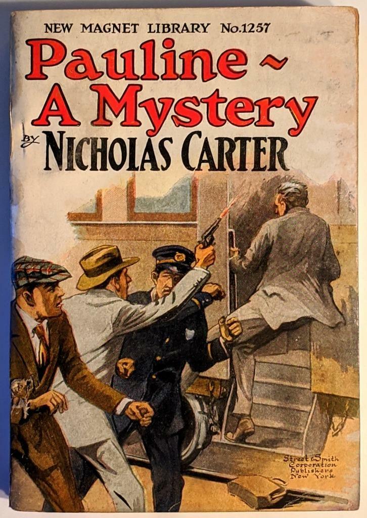 „Pauline- A Mystery“ Nicholas Carter, 1929 Street & Smith Pulp Dime Novel #1257
