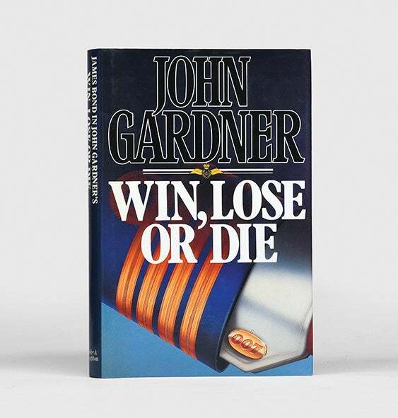 John GARDNER / Win Lose or Die James Bond series 1st Edition
