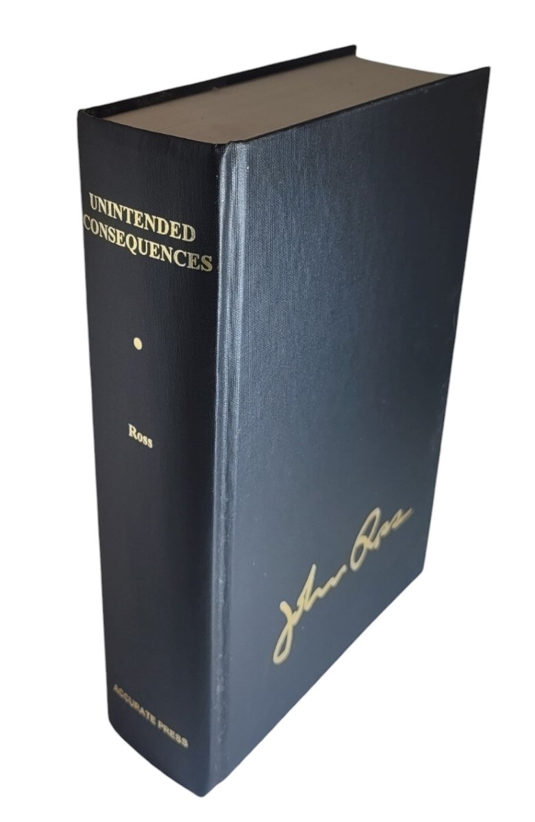 1996 Unintended Consequences John Ross SIGNED Accurate Press HB in Jkt