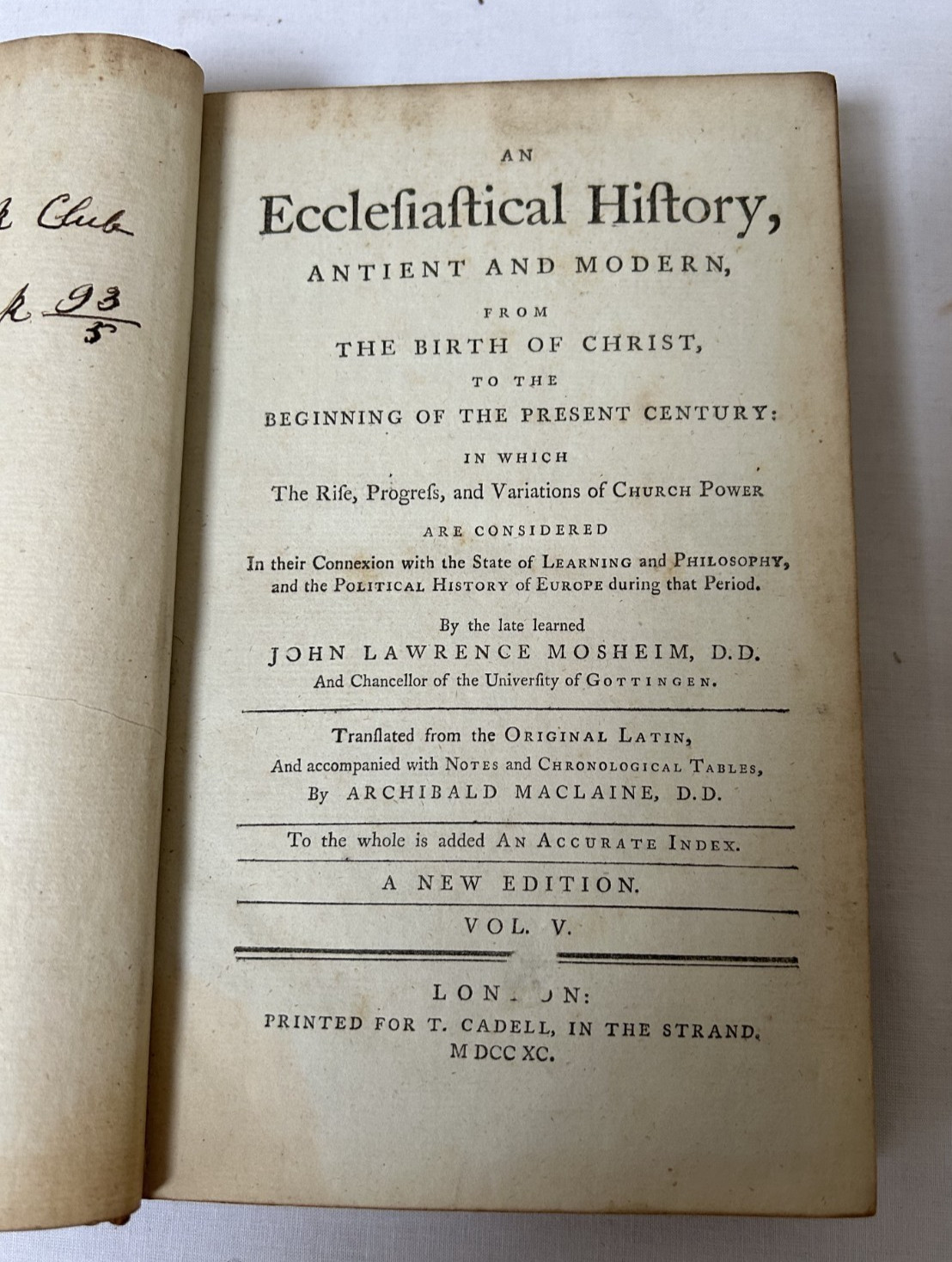 An Ecclesiastical History: Ancient & Modern…by John Lawrence Mosheim 1790[HM]