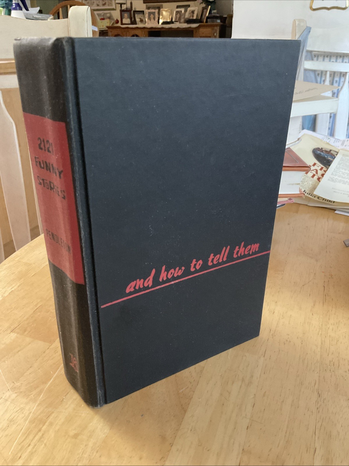 2121 Funny Stories and How To Tell Them Winston K. Pendleton 1964 Signed