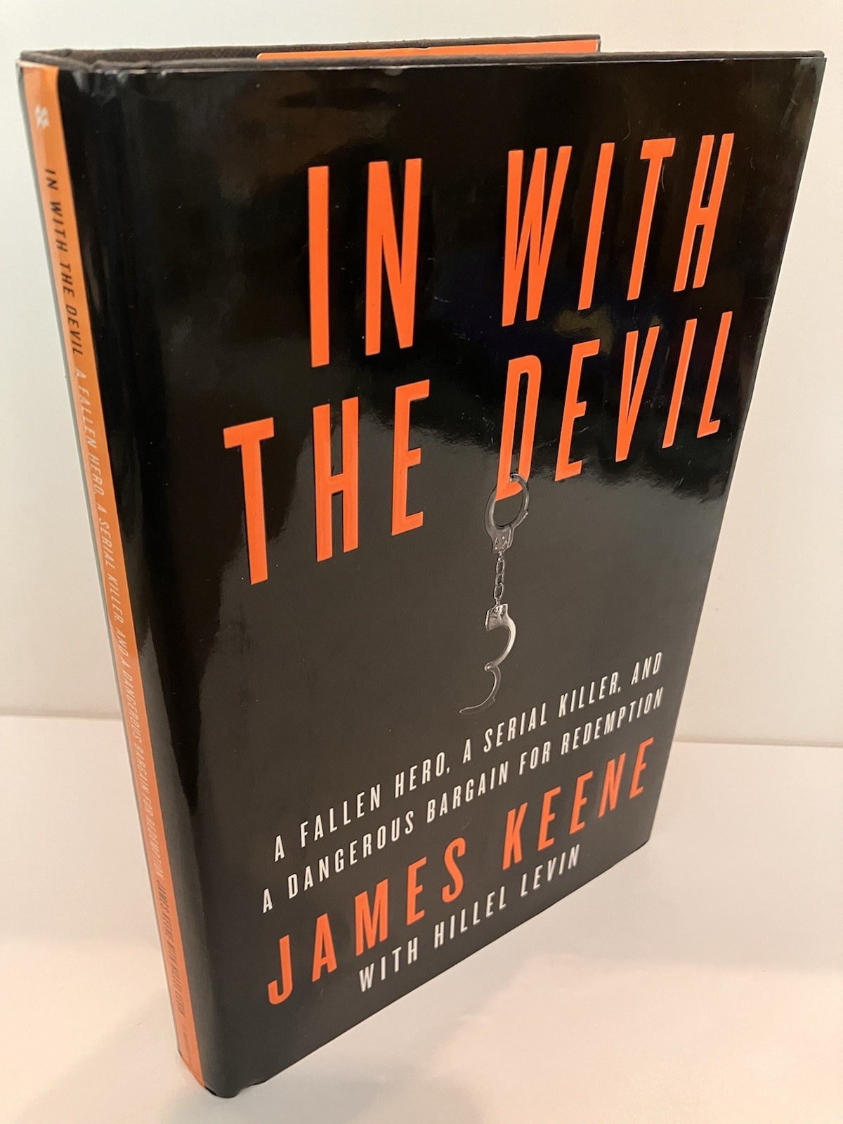 IN WITH THE DEVIL James Keene 1st Edition 2010 Black Bird NF/Near Fine