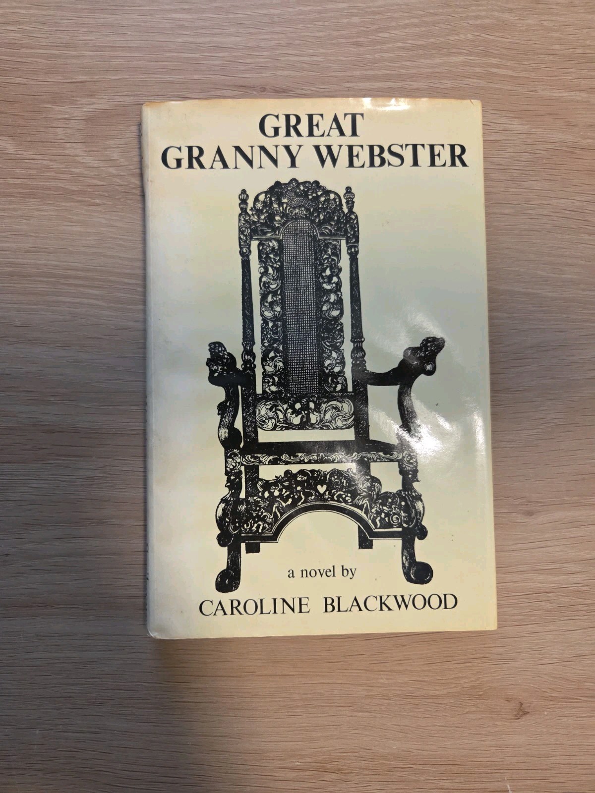Great Granny Webster / Caroline Blackwood / First Edition HCDJ 1977 Black Comedy