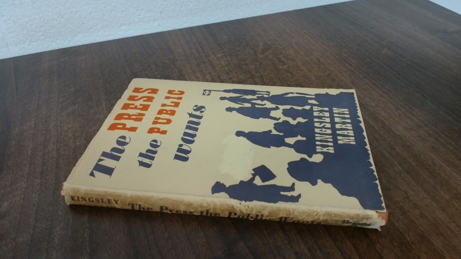The Press The Public Wants, Kingsley Martin, The Hogarth Press, 1