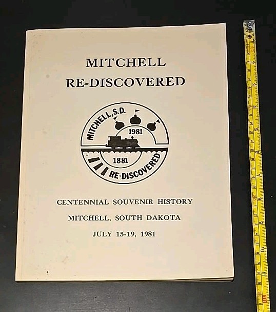 Mitchell South Dakota Centennial History 1981 Illustrated Davison County