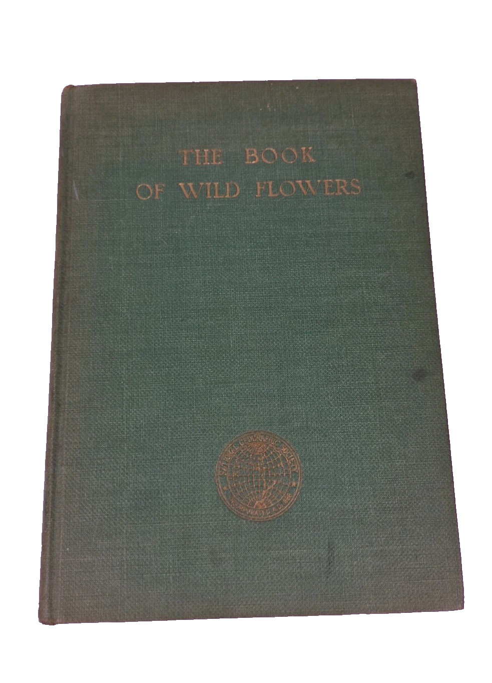 The Book of Wild Flowers (Hardcover) by William Joseph Showalter 1933