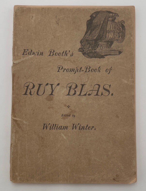 Edwin Booth’s Prompt Book Of Ruy Blas Original 1878 William Winter Victor Hugo