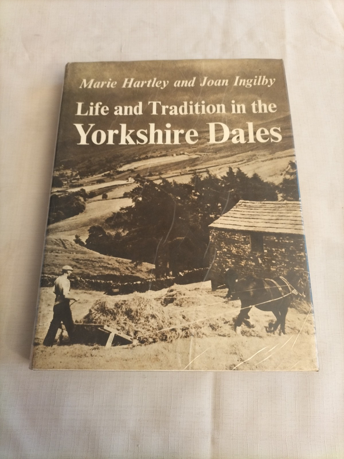 Life & Tradition in the Yorkshire Dales First Edition 1968 Hardback 128 pgs