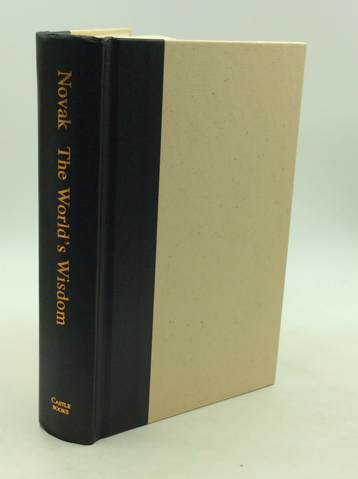 THE WORLD’S WISDOM: Sacred Texts of the World’s Religions by Philip Novak- 1996