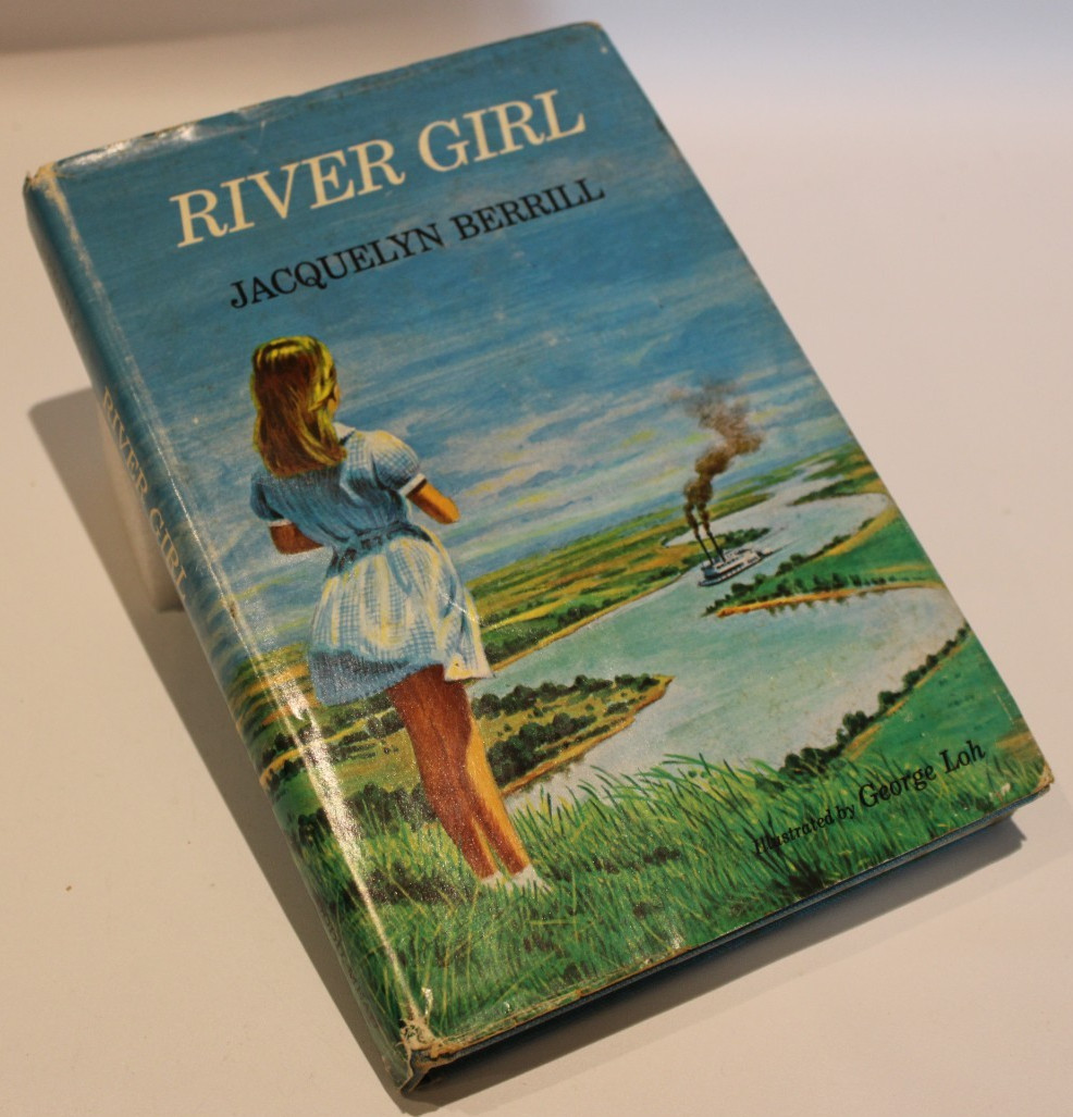 River Girl – Jacquelyn Berrill – 1968 Hard Cover with Dust Jacket