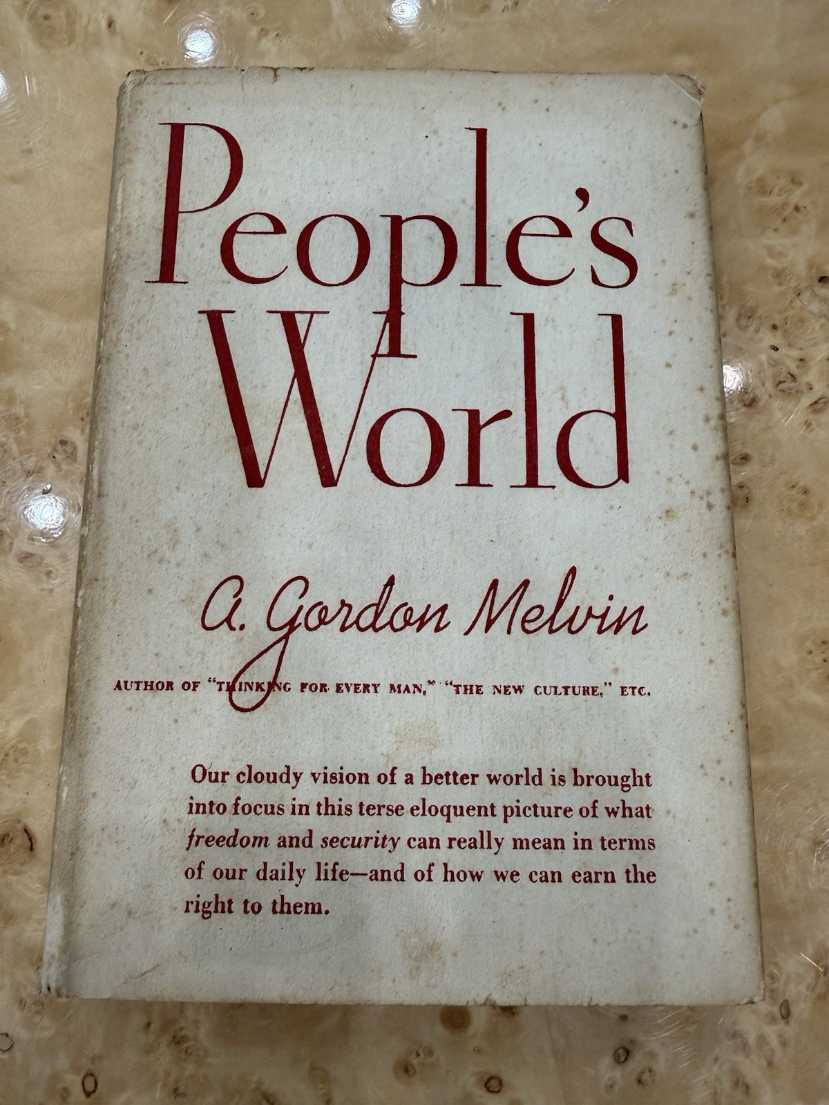1943 PEOPLE’S WORLD A Gordon Melvin WWII Wartime Book w/ Dust Jacket Vintage