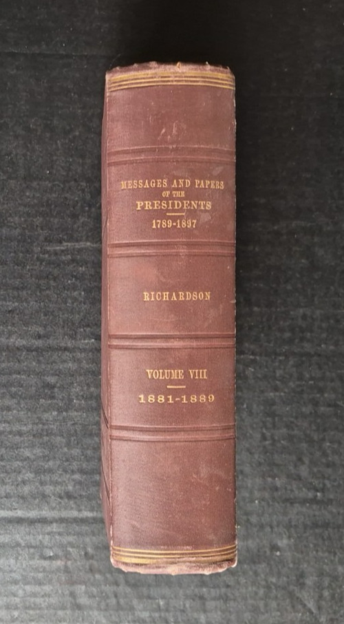 Messages & Papers of the Presidents Vol 8 1898 HC