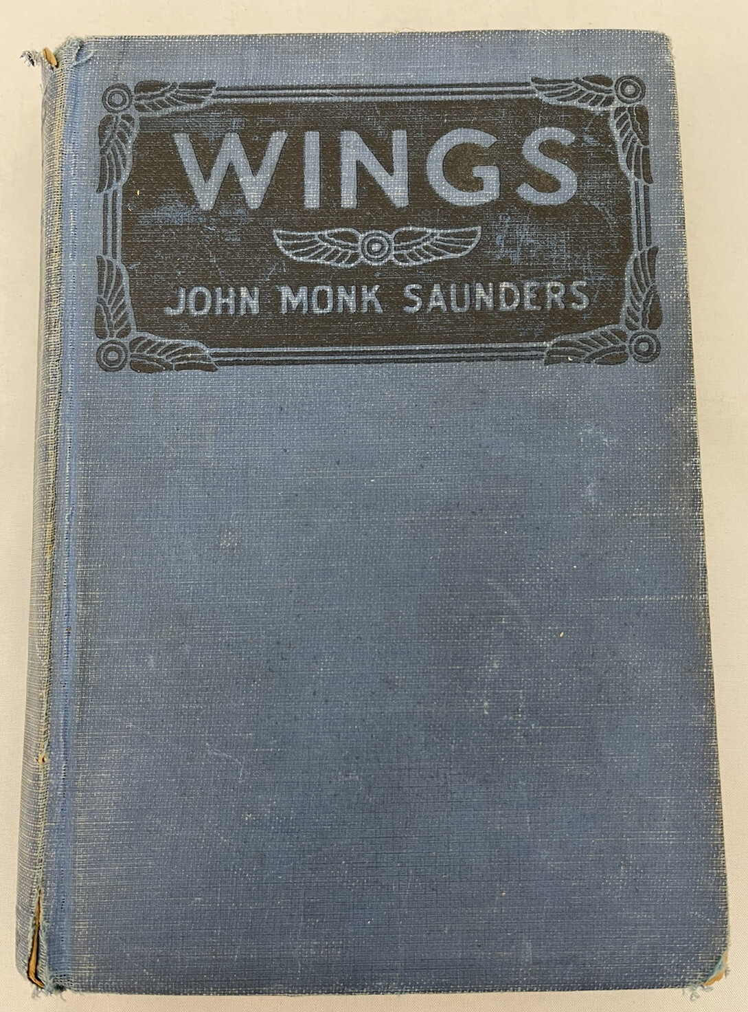 John Monk Saunders “Wings” Book World War I Biplane Aviation Combat 1927 Edition