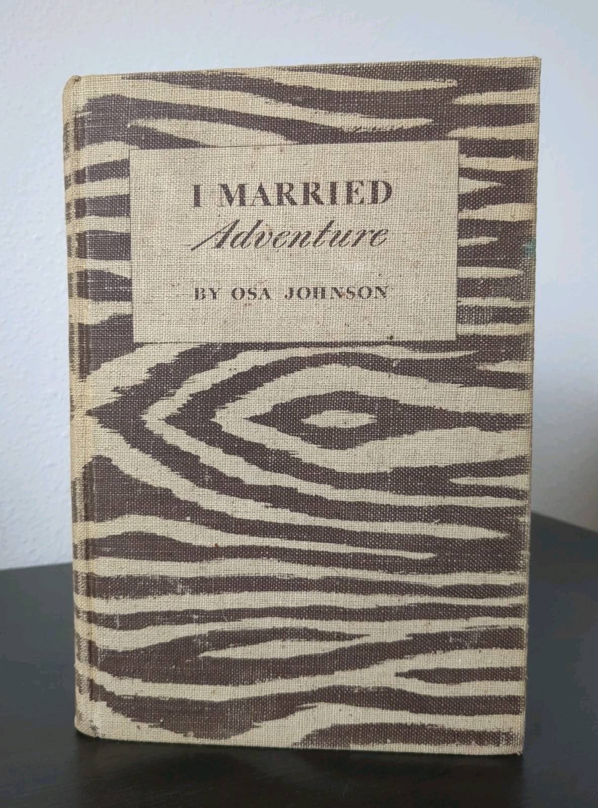 Osa & Martin Johnson I Married Adventure First Edition 1940 Zebra Cover
