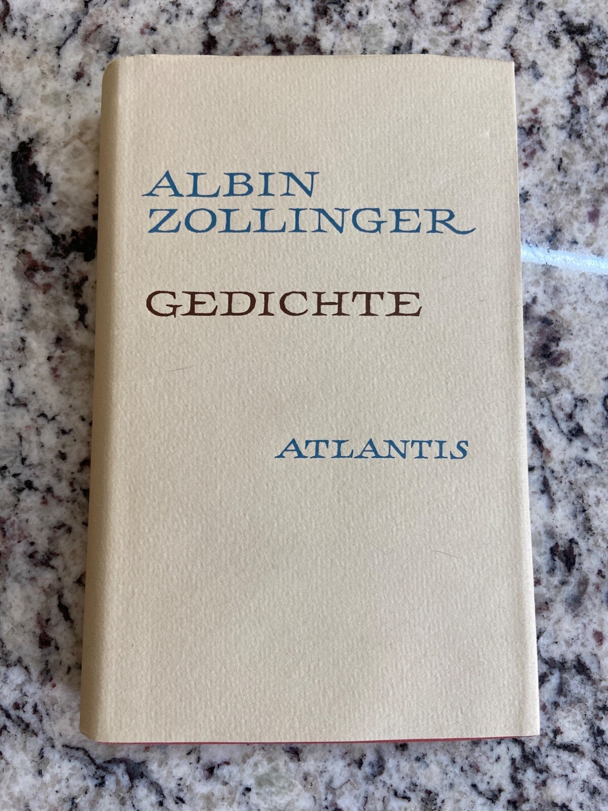 Albin Zollinger Gedichte Hardcover Poetry Book 1969 Atlantis Verlag Zürich Class