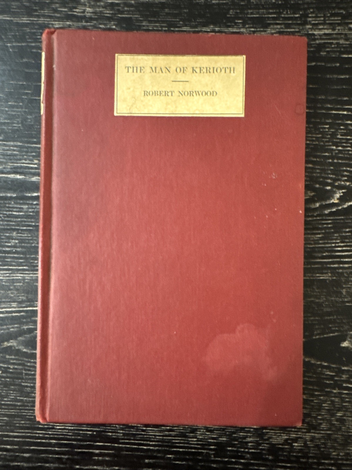 The Man Of Kerioth by Robert W. Norwood 1918 1st Ed. HC, G.H. Doran Co. PO-VG+
