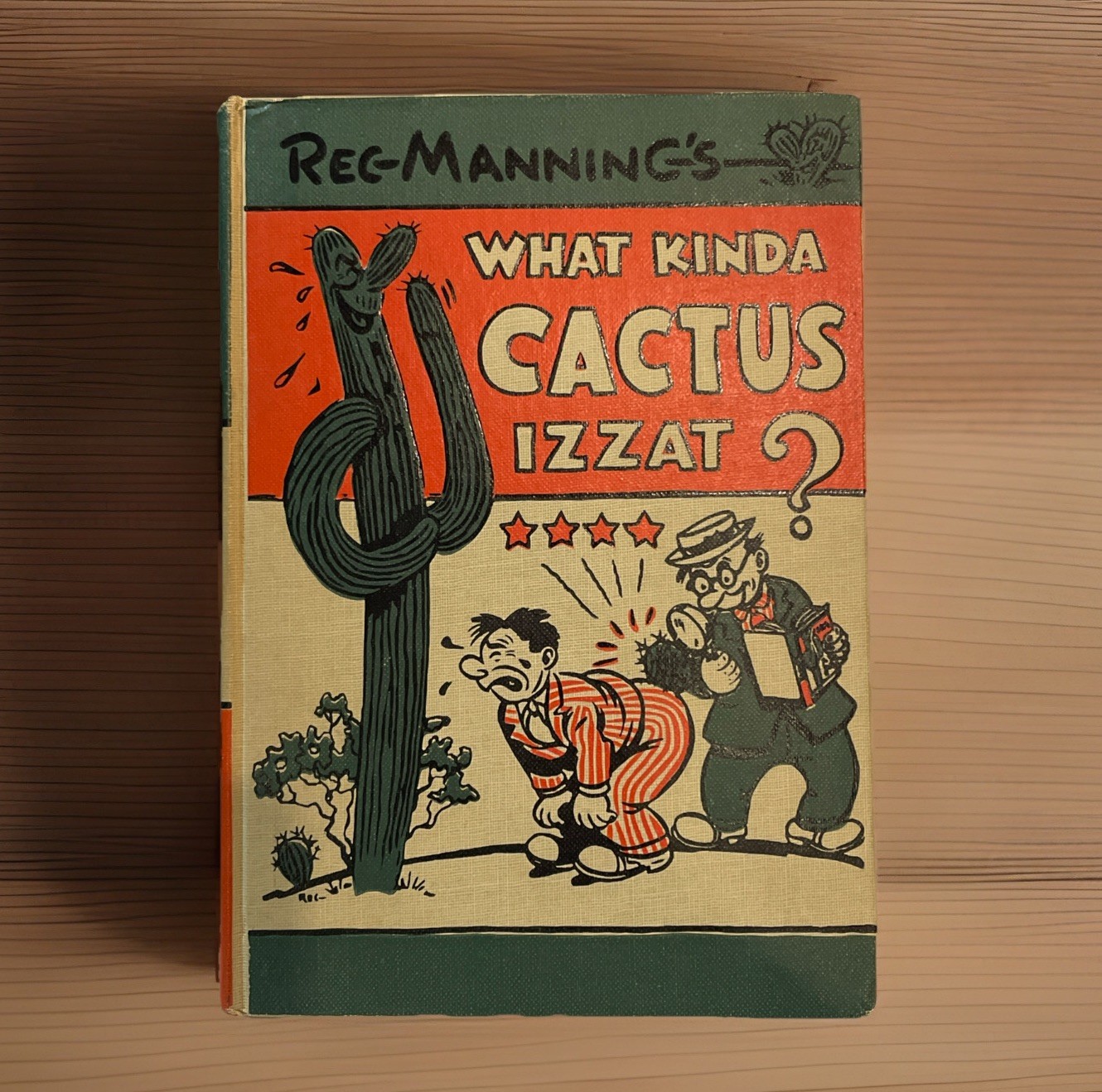 Reg Manning’s What Kinda Cactus Izzat? Vintage 1949 Hardcover Book Comedy Guide