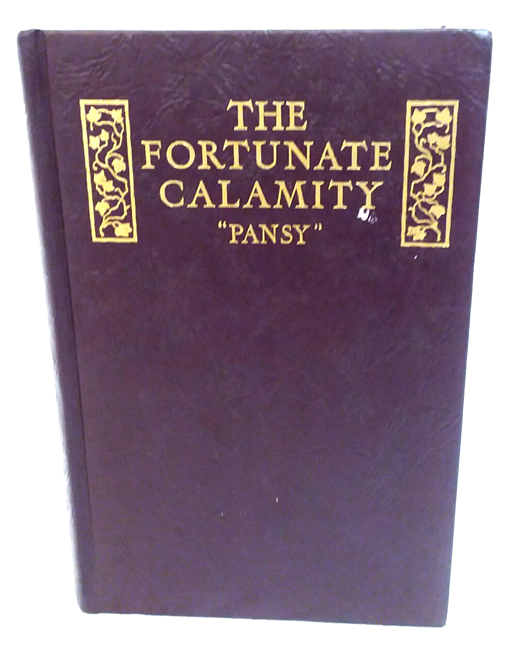 VTG The Fortunate Calamity by Pansy Mrs G.R.Alden 1927 Hardcover (J.B.Lippincott