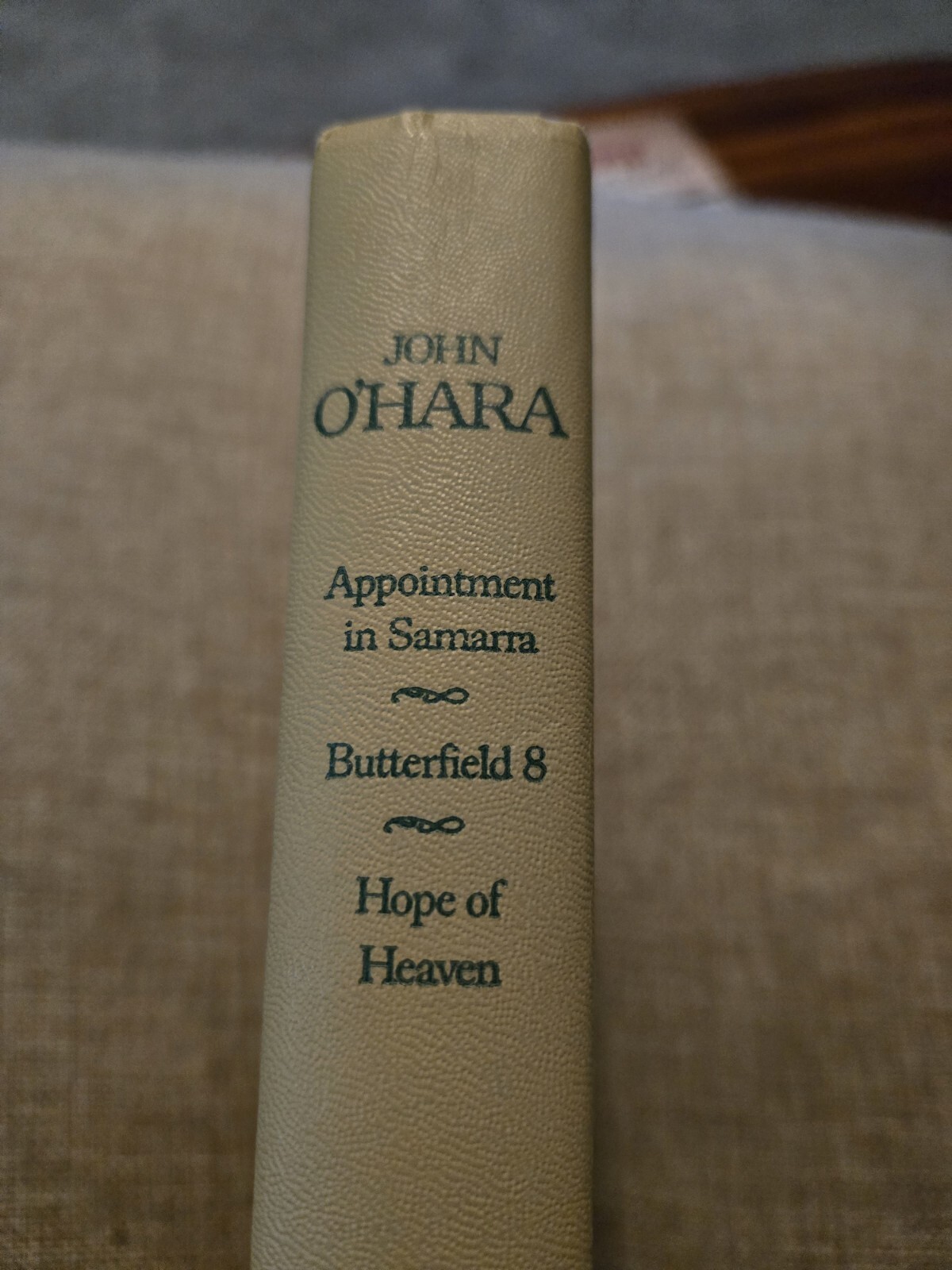 John O’Hara’s APPOINTMENT IN SAMARRA, BUTTERFIELD 8 & HOPE OF HEAVEN, HCDJ