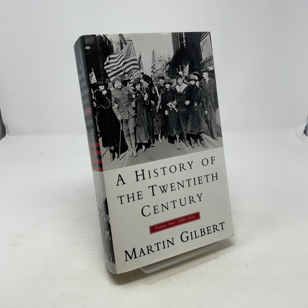 A History of the Twentieth Century 1900-1933, Vol. 1 by Martin Gilbert HC First
