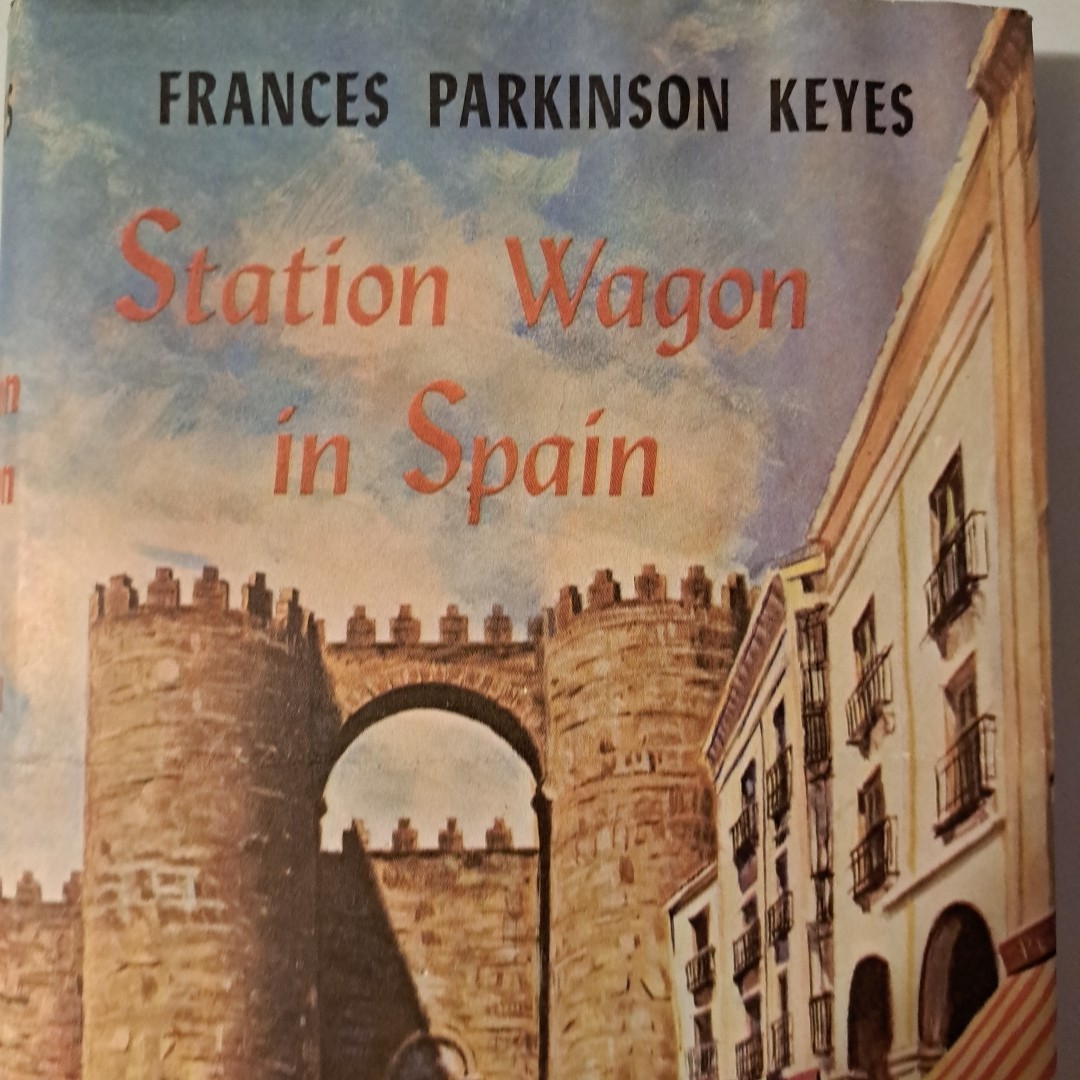 Station Wagon In Spain, Frances Parkinson Keyes?1959 HC BCE DJ 224 Pages