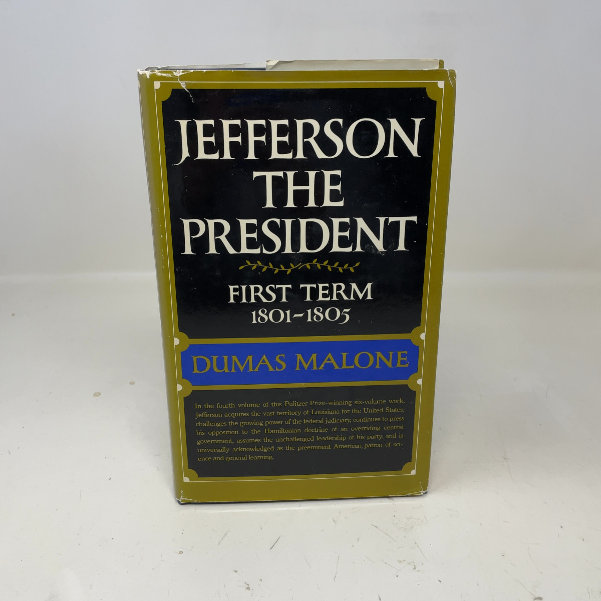 Jefferson the President by Dumas Malone HC First Edition Very Good 1970