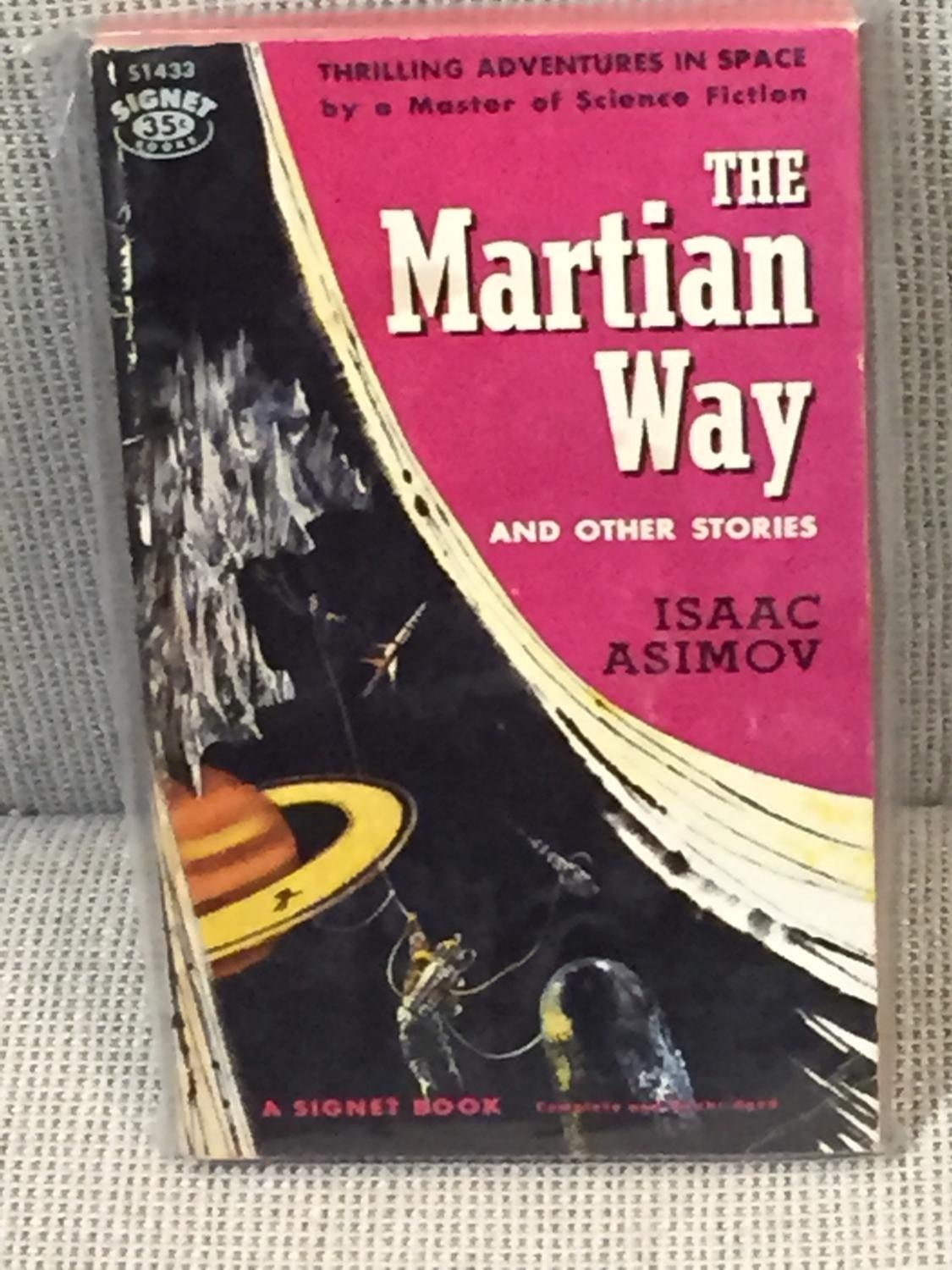 Isaac ASIMOV / THE MARTIAN WAY AND OTHER STORIES 1st Edition 1957