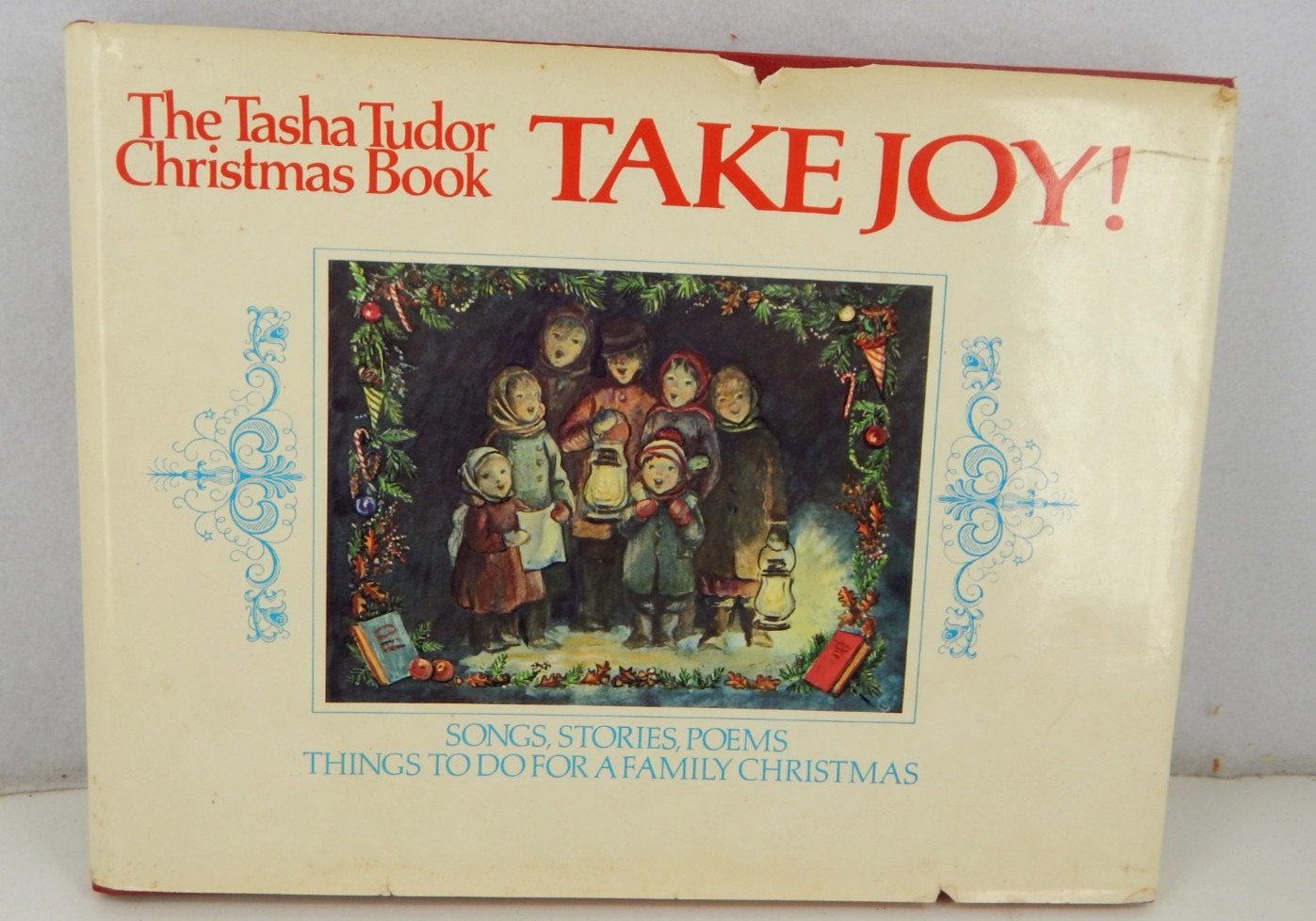 TAKE JOY! The Tasha Tudor Christmas Book – Tasha Tudor – 1979 – Illustrated