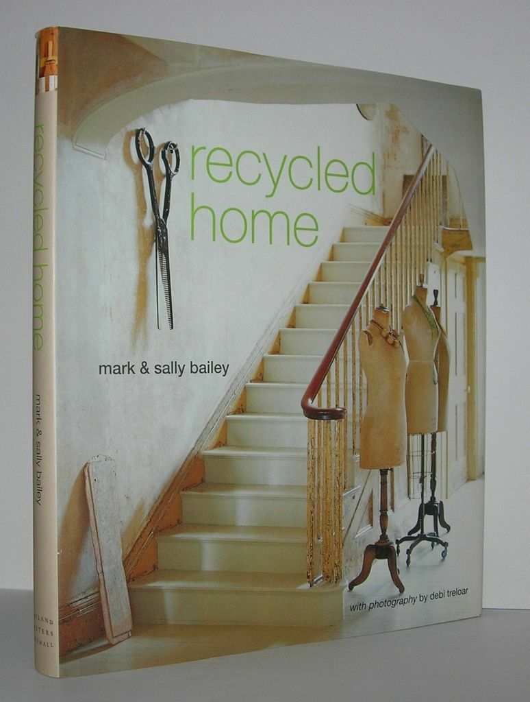 Mark Bailey, Sally Bailey Wat / RECYCLED HOME 1st Edition 2009