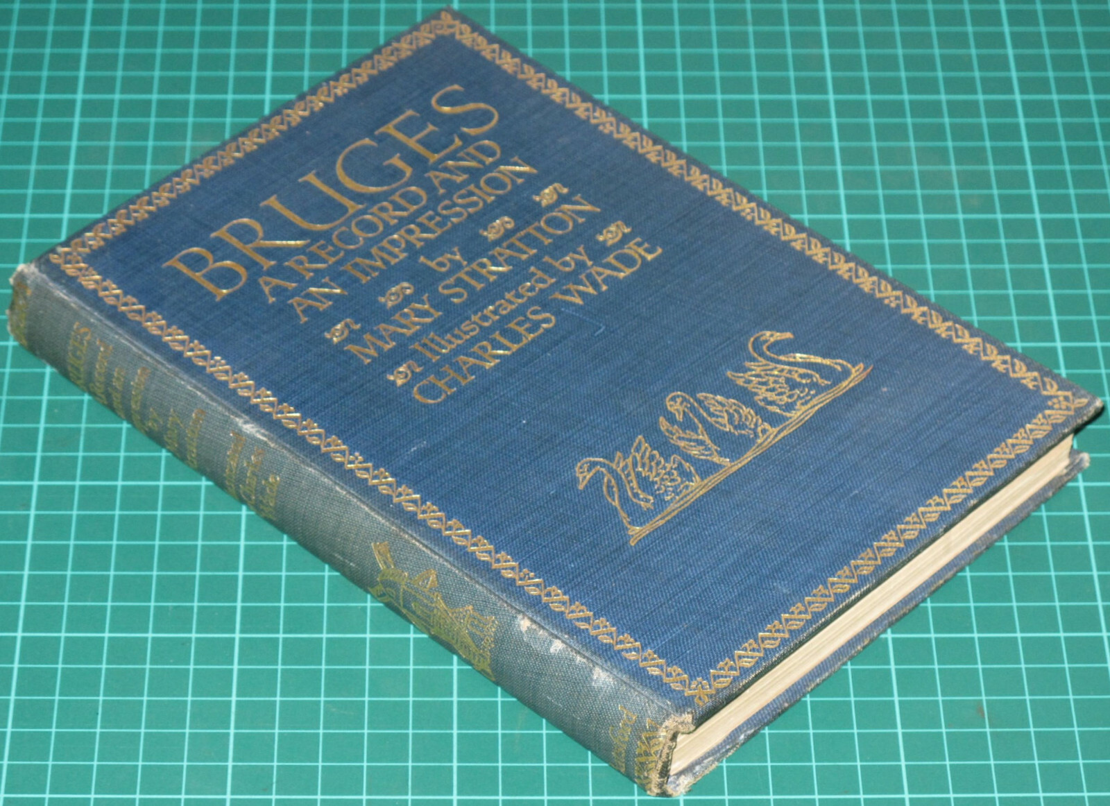 Bruges A Record And Impression – Mary Stratton & Charles Wade – 1914 Batsford