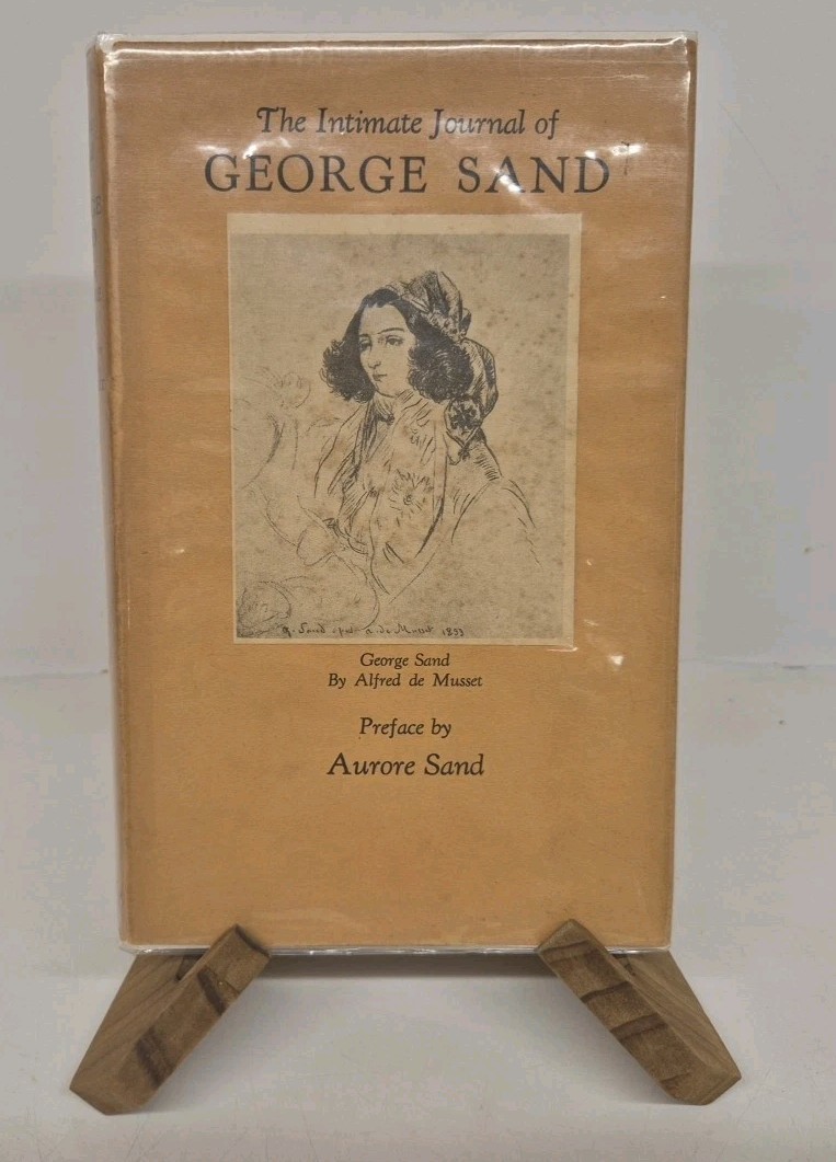 The Intimate Journal of George Sand by Aurore Sand First 1st Ed VG HC 1929