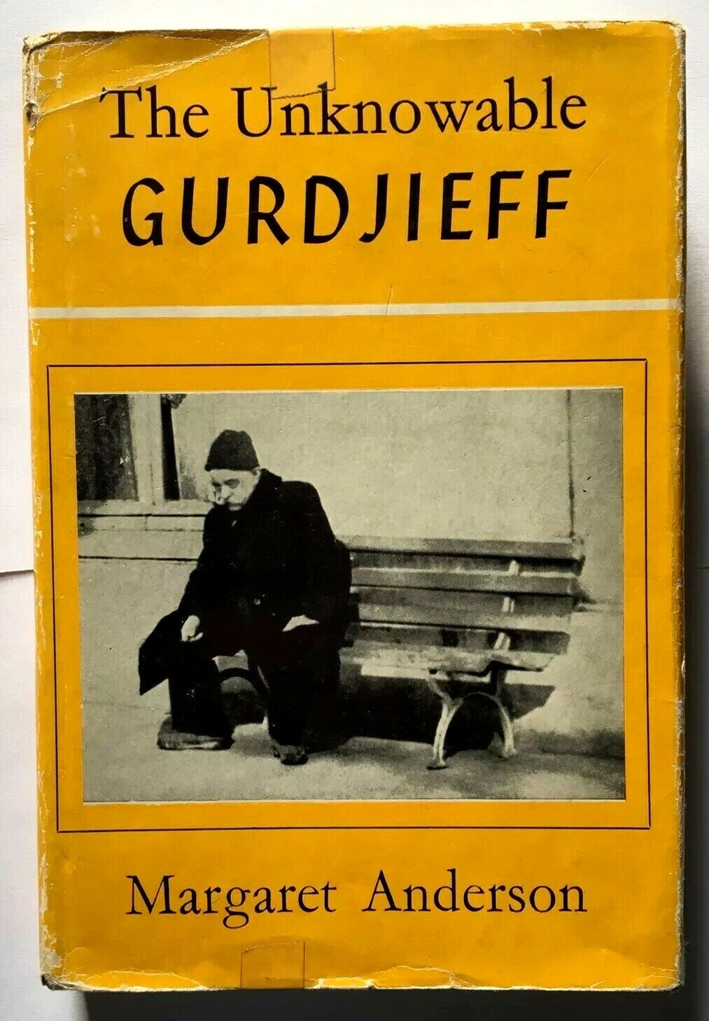 THE UNKNOWABLE GURDJIEFF by Margaret Anderson – Hardcover with Dust Jacket