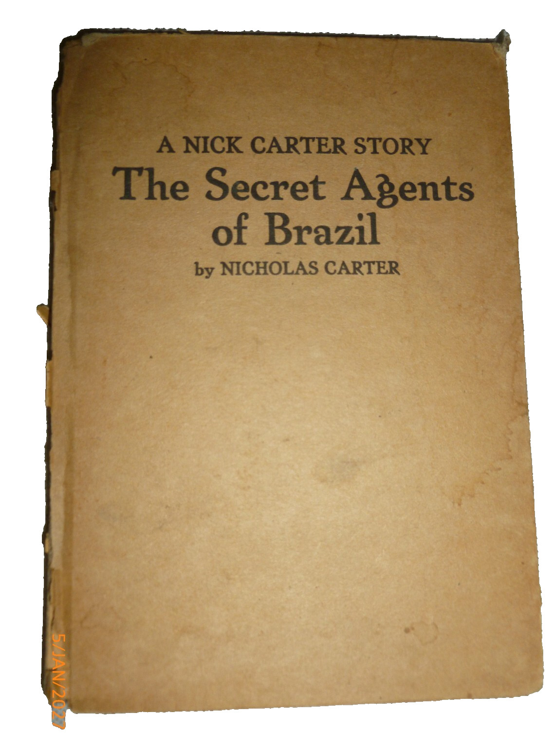 A NICK CARTER STORY BY NICHOLAS CARTER HC The Secret Agents of Brazil 1st