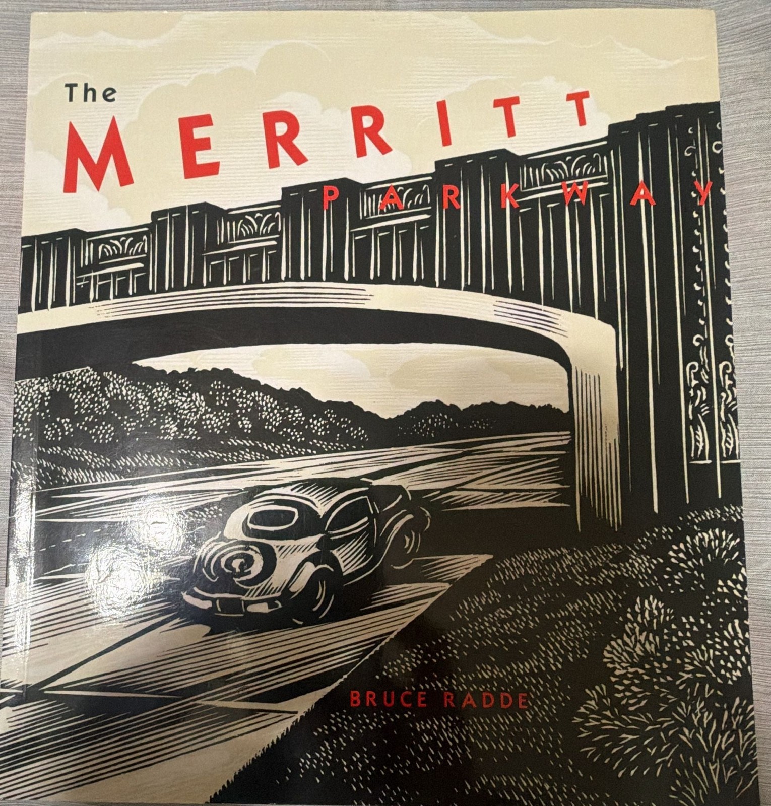 The Merritt Parkway by Bruce Radde (Yale University Press)