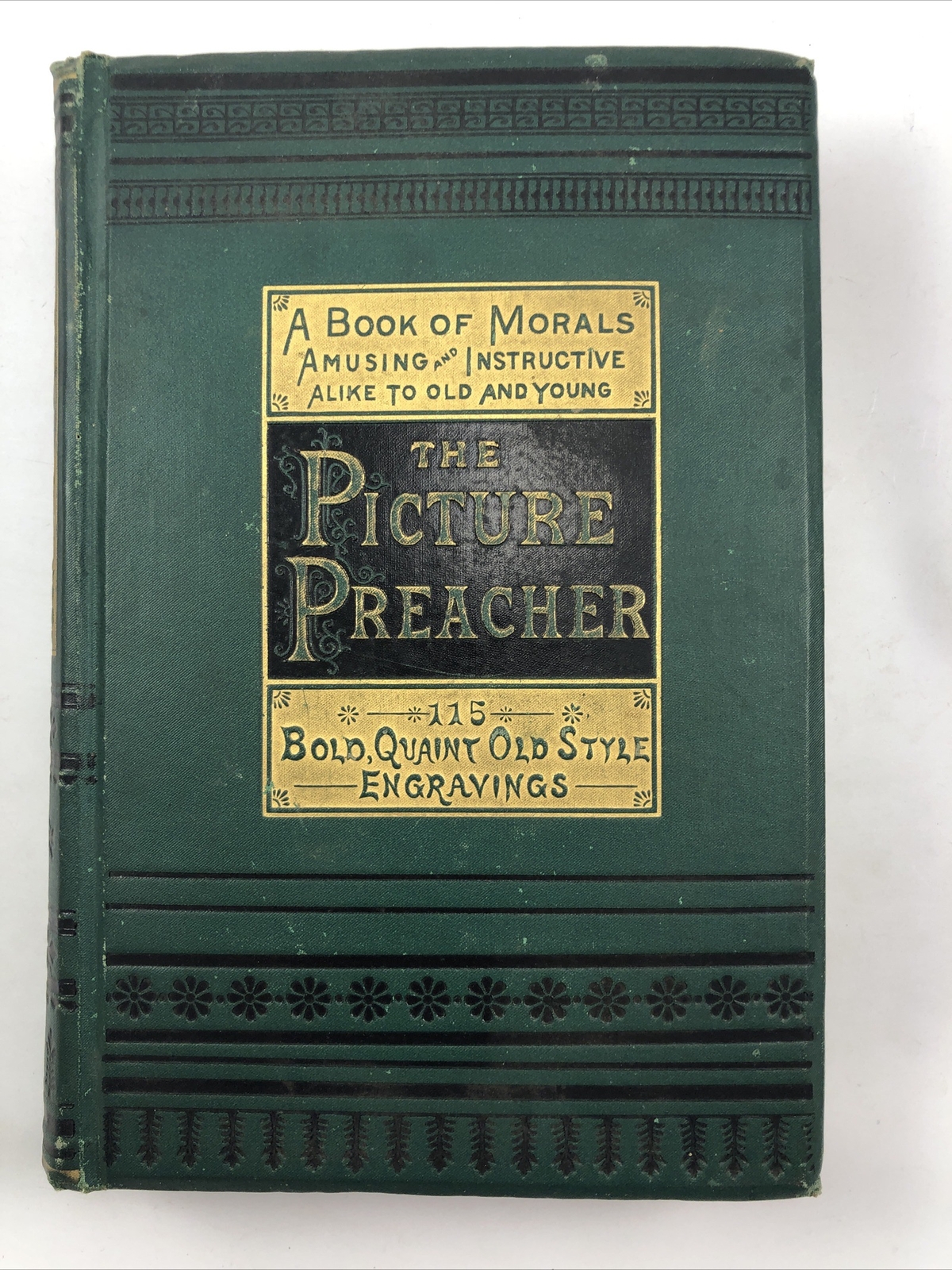 The Picture Preacher : A Book of Morals By John Warner Barber / Henry Howe 1880