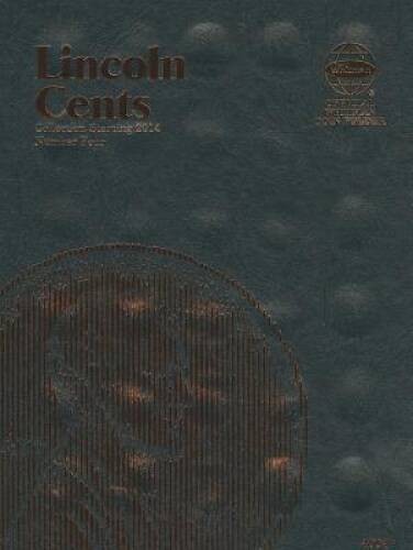 Lincoln Cent Folder 4: Whitman Folder – Hardcover By Whitman Publishing – GOOD