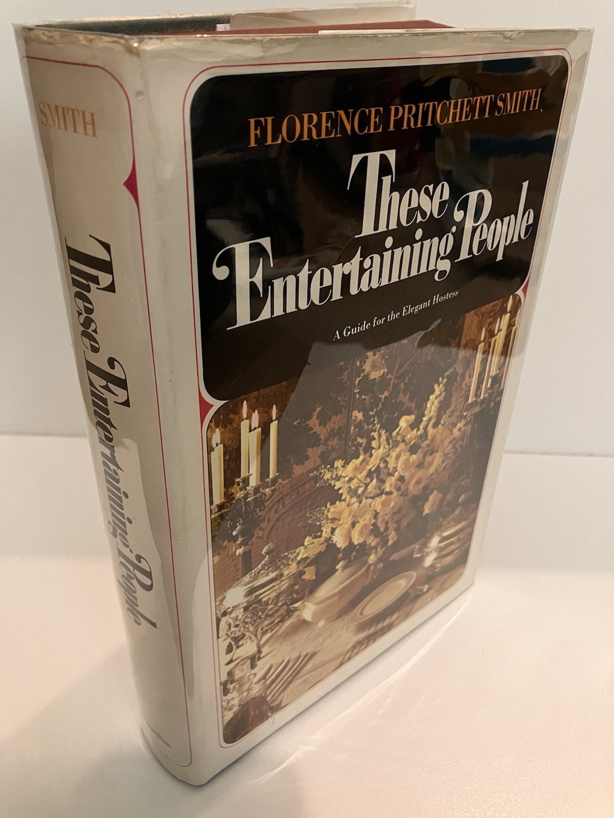 THESE ENTERTAINING PEOPLE Florence Pritchett Smith 1st/2nd Print 1966 Fine/Good