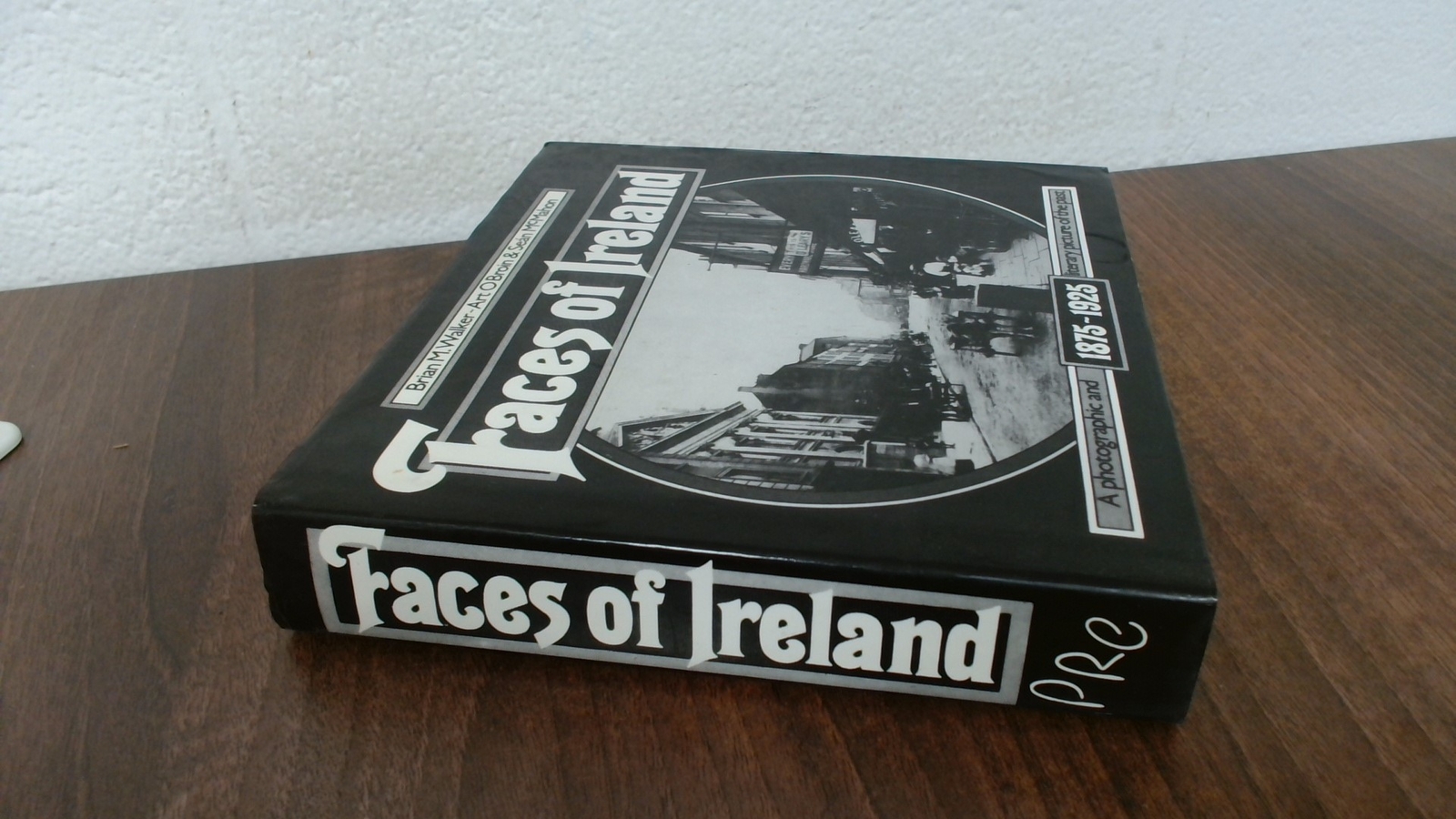 Faces Of Ireland, Brian M Walker, PRC, 1992, Hardcover