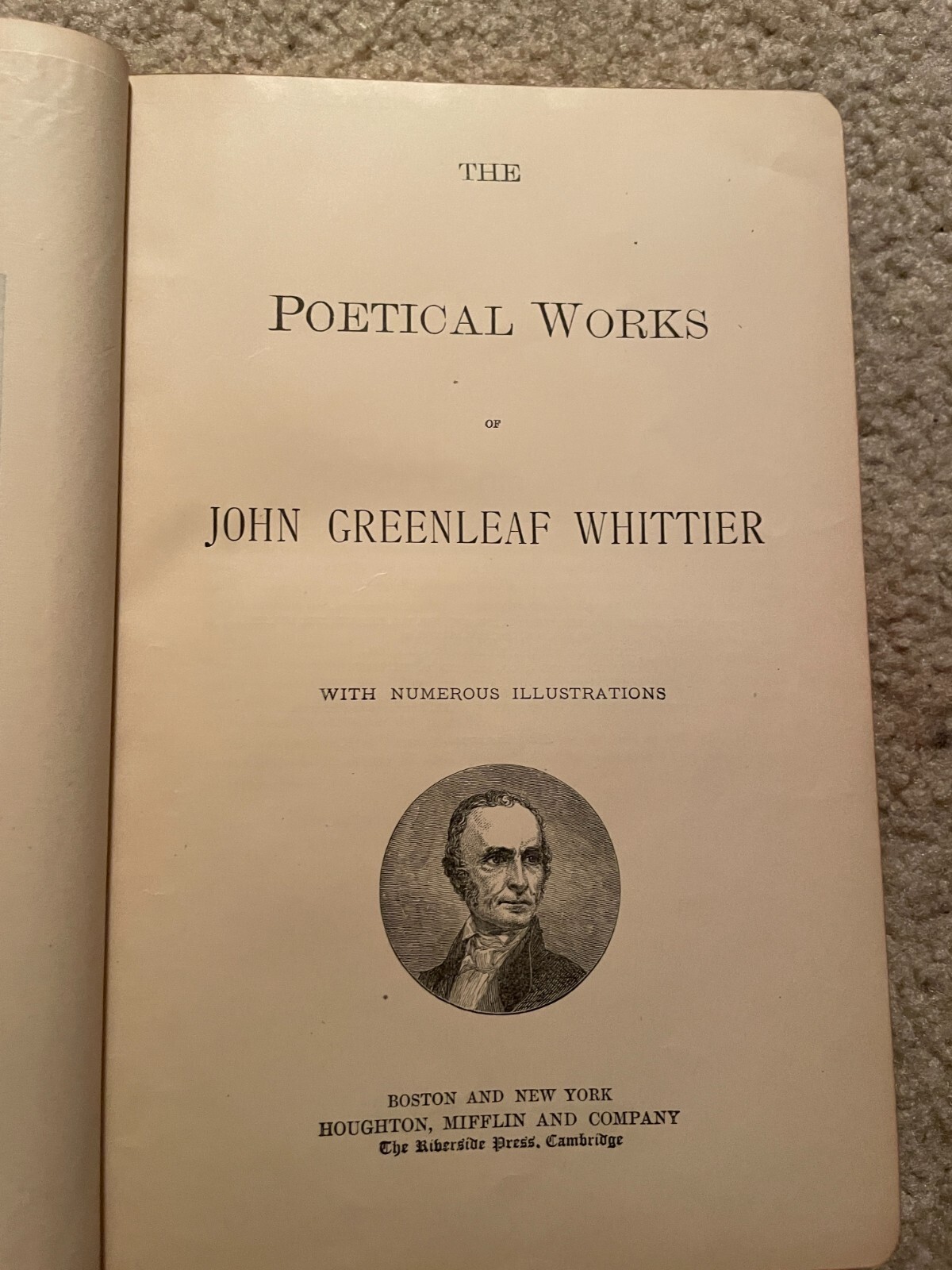 The Poetical Works of John Greenleaf Whittier, 1892. Numerous illustrations!