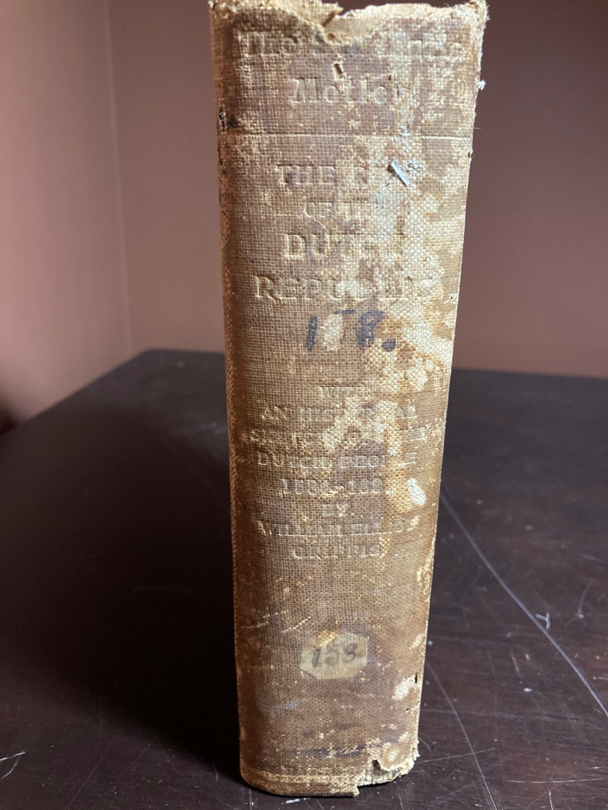 1898 – The Rise of the Dutch Republic. A History Hardcover Antique 