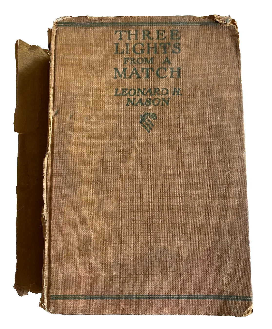 Antique Three Lights From a Match by Leonard Nason 1927 Hardcover