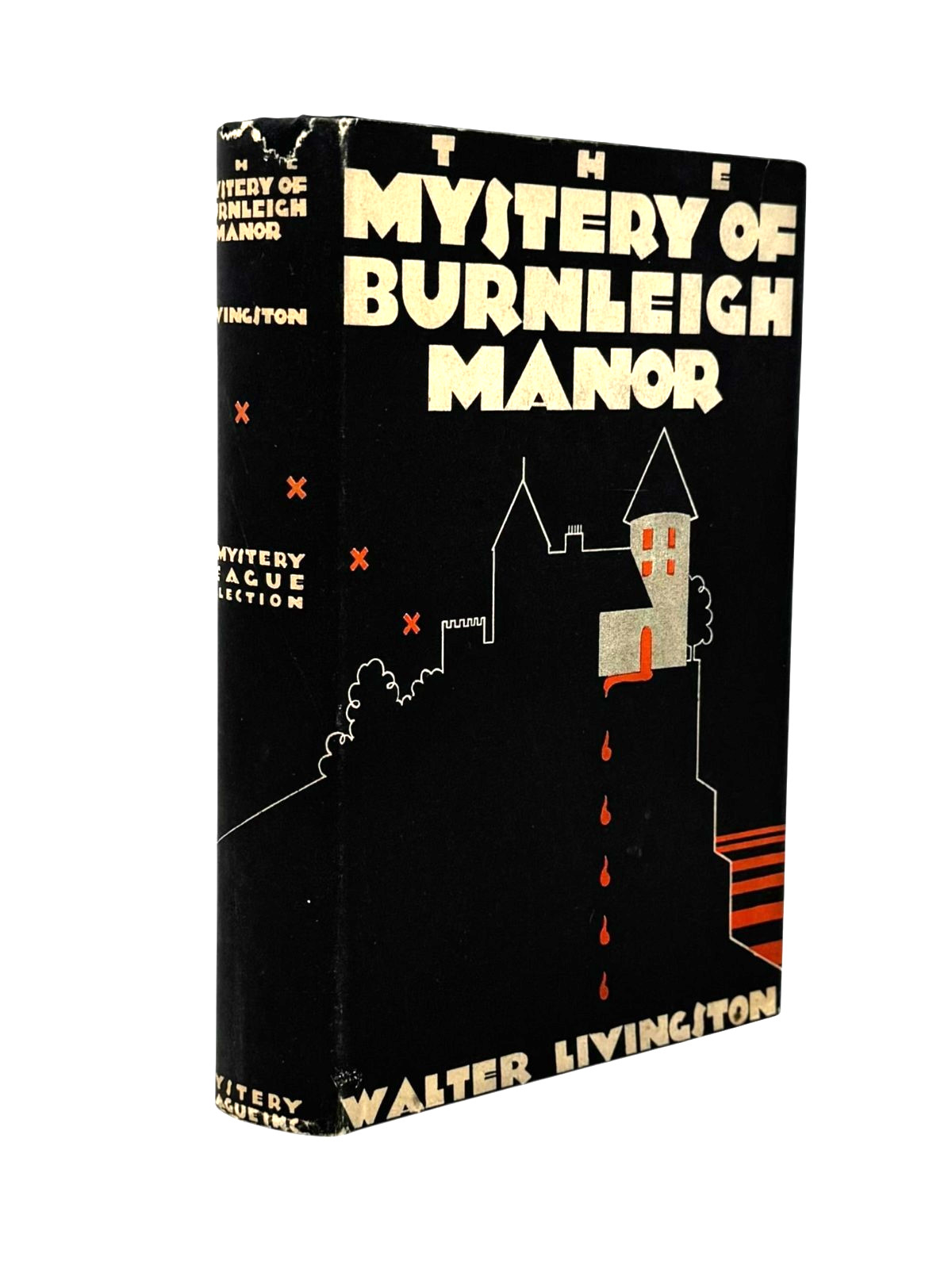 The Mystery of Burnleigh Manor/W. Livingston/ Mystery League / NYC/1930/ 1st Ed.