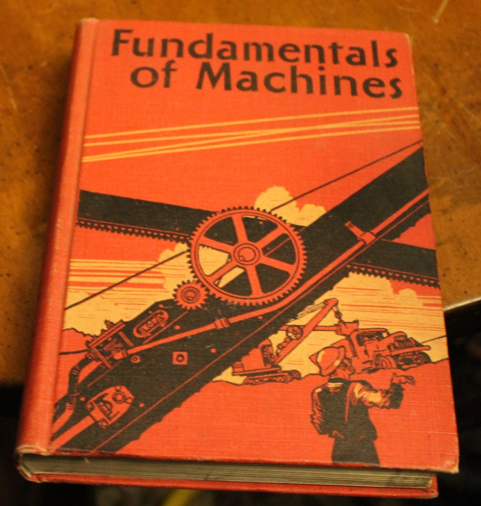 Fundamentals of Machines ~ Burton L. Cushing ~ 1943 HC ~ War Dept. Ed. #102
