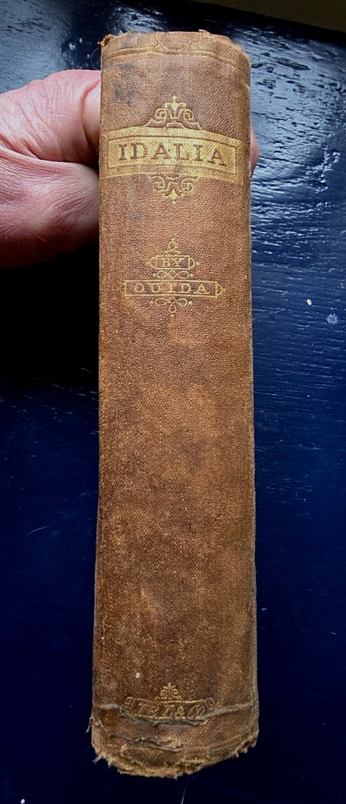 1st U.S. Edition, 1869, IDALIA by „Ouida“ (Maria Louise Ramé), early activist